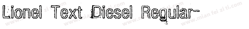 Lionel Text Diesel Regular字体转换